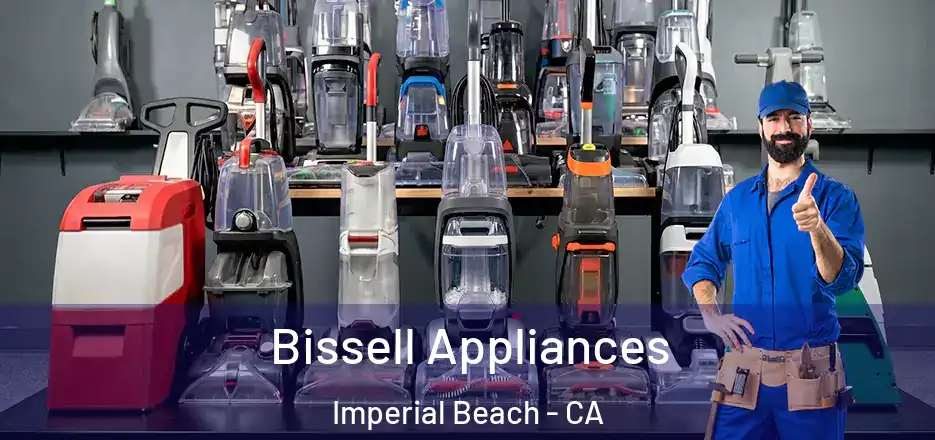  Bissell Appliances Imperial Beach - CA