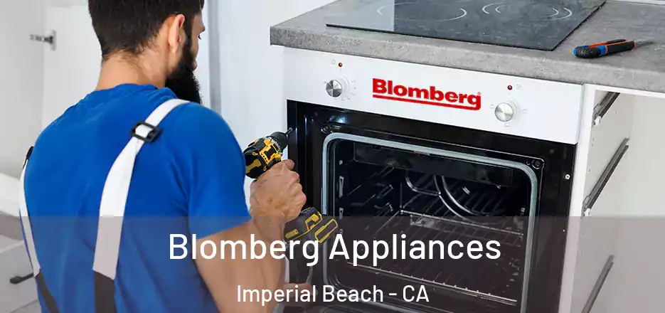 Blomberg Appliances Imperial Beach - CA