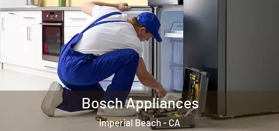 Bosch Appliances Imperial Beach - CA