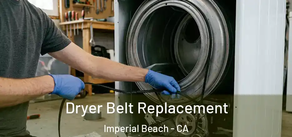 Dryer Belt Replacement Imperial Beach - CA
