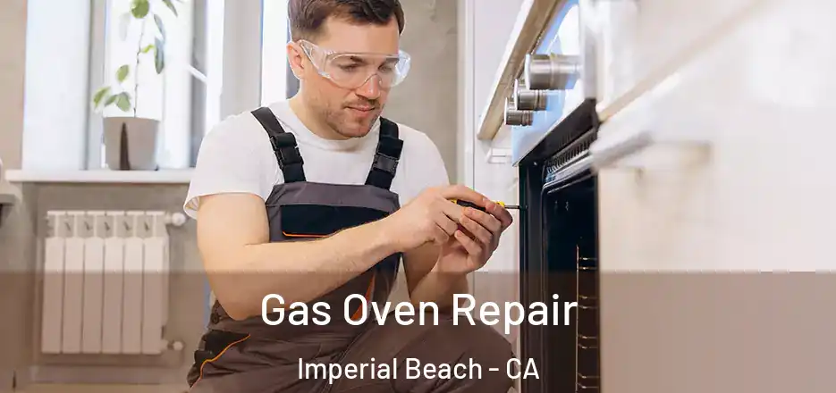 Gas Oven Repair Imperial Beach - CA