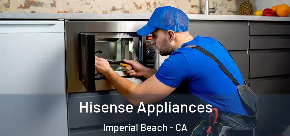 Hisense Appliances Imperial Beach - CA