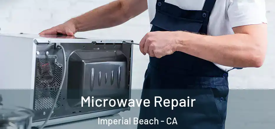 Microwave Repair Imperial Beach - CA