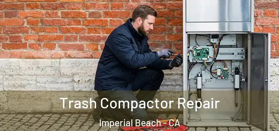 Trash Compactor Repair Imperial Beach - CA