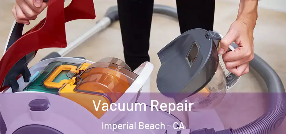  Vacuum Repair Imperial Beach - CA