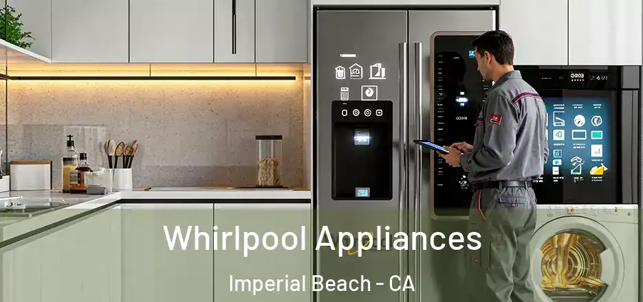  Whirlpool Appliances Imperial Beach - CA